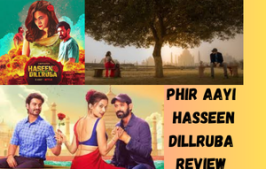 Phir Aayi Hasseen Dillruba Review (2024)