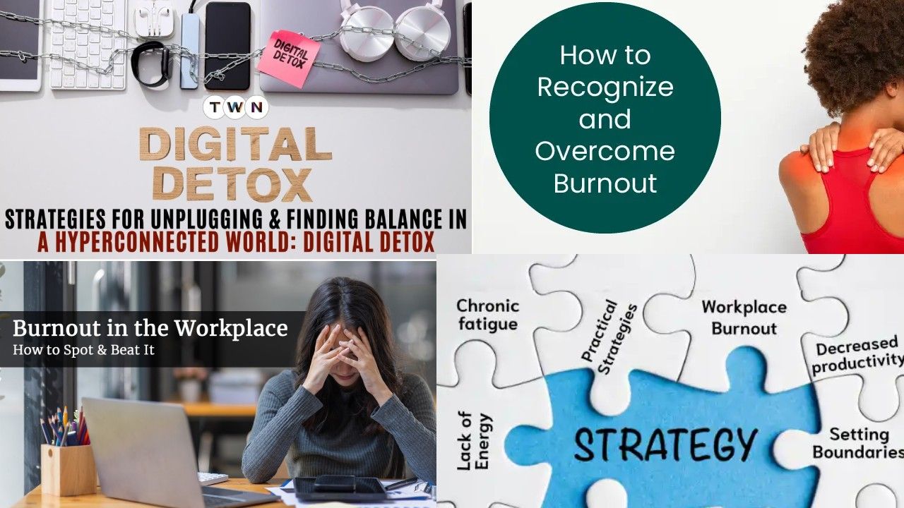 How to Recognize and Combat Burnout in a Hyperconnected World