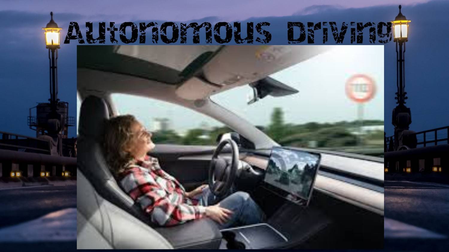 Autonomous Driving Self-Driving Cars