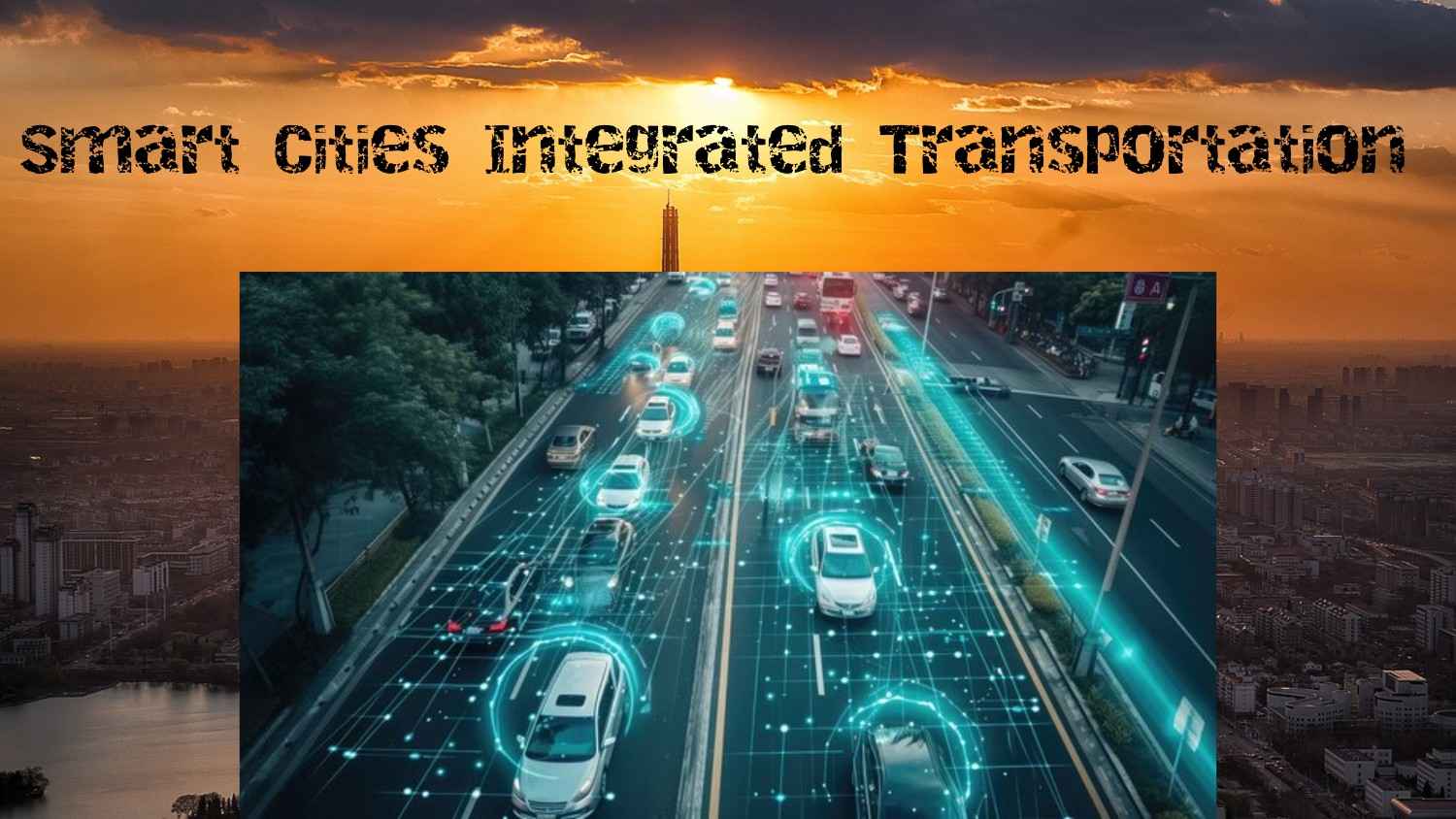 Smart Cities Integrated Transportation