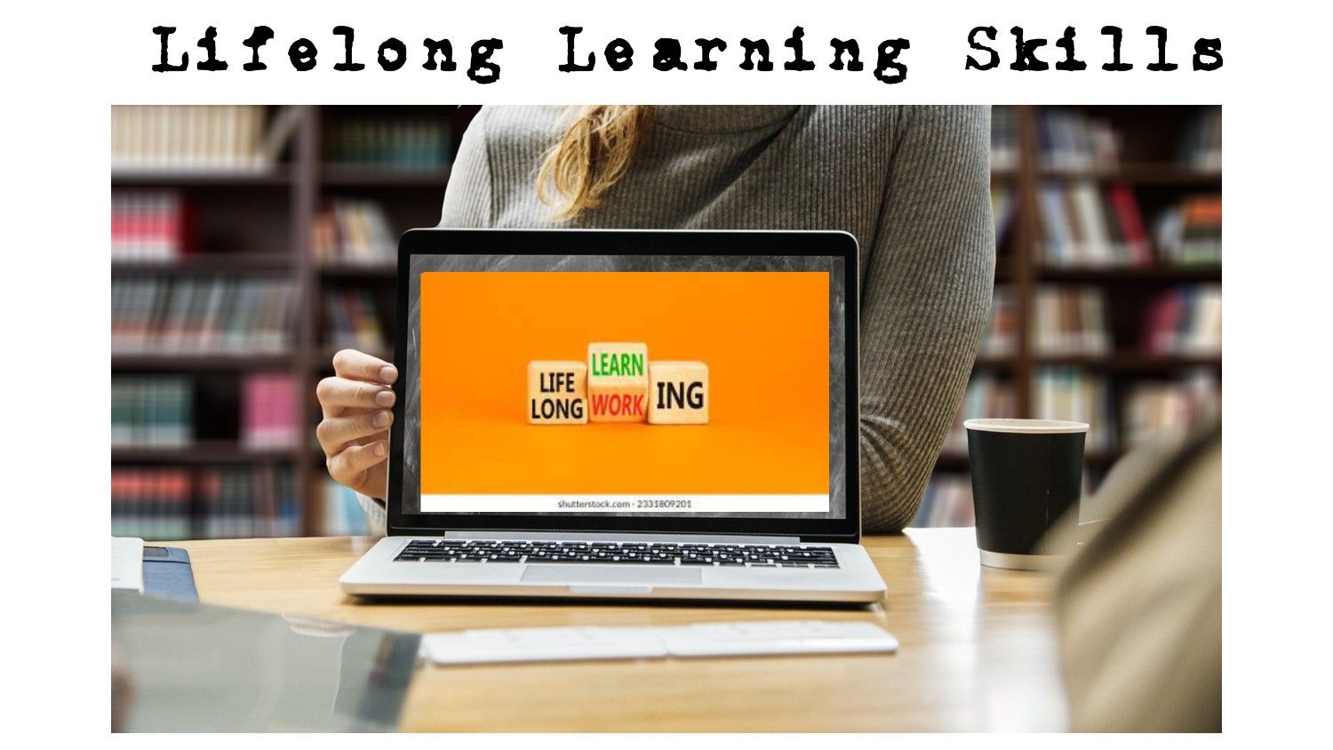 Lifelong Learning Skills for 2024