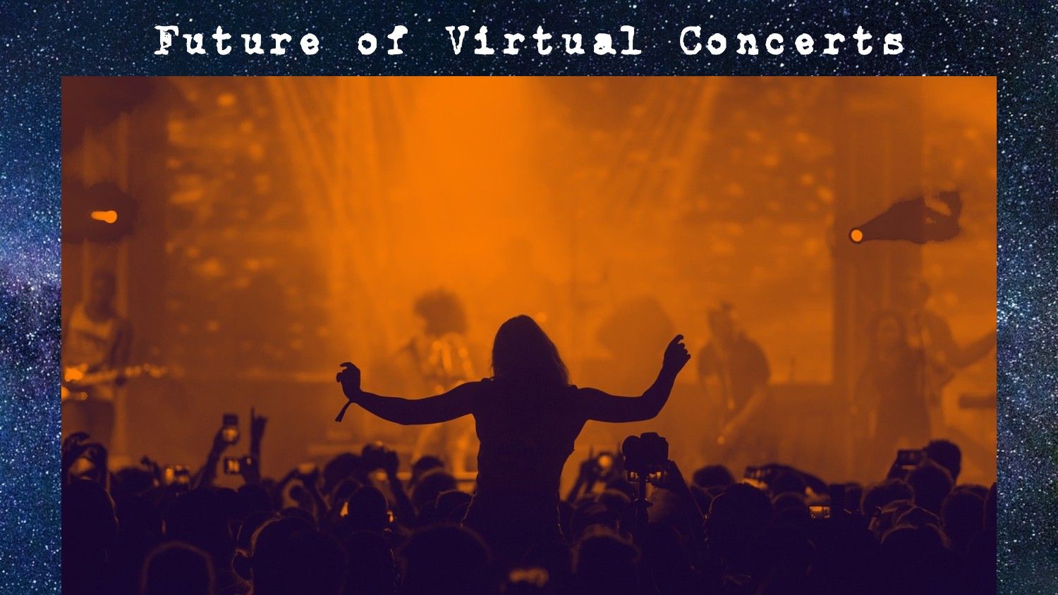 Future of Virtual Concerts