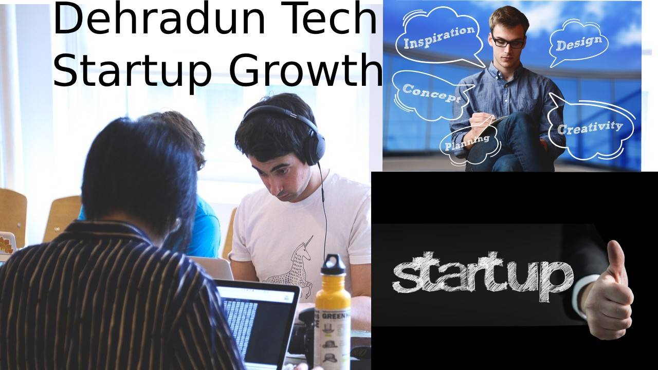 Dehradun Tech Startup Growth